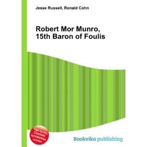   Mor Munro, 15th Baron of Foulis Ronald Cohn Jesse Russell Books