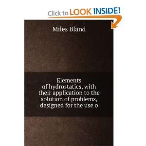   the solution of problems, designed for the use o Miles Bland Books