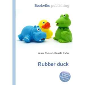  Rubber duck Ronald Cohn Jesse Russell Books