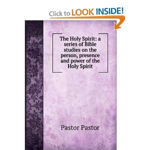  The Holy Spirit a series of Bible studies on the person 