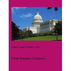  Stroh Brewery Company Ronald Cohn Jesse Russell Books