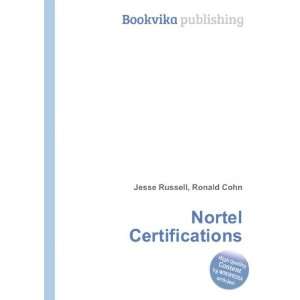  Nortel Certifications Ronald Cohn Jesse Russell Books