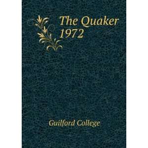  The Quaker. 1972 Guilford College Books