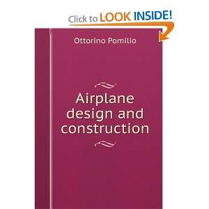  Airplane design and construction Ottorino Pomilio Books