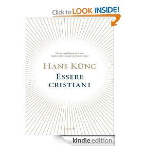Essere cristiani (Saggi stranieri) (Italian Edition) Hans Küng, G 