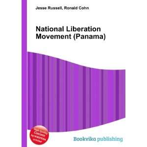   Liberation Movement (Panama) Ronald Cohn Jesse Russell Books
