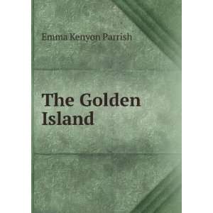  The Golden Island Emma Kenyon Parrish Books