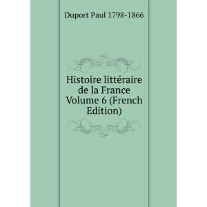   de la France Volume 6 (French Edition) Duport Paul 1798 1866 Books