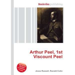  Arthur Peel, 1st Viscount Peel Ronald Cohn Jesse Russell Books