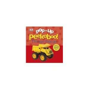    Pop Up Peekaboo Things That Go (9780756690090) Dawn Sirett Books