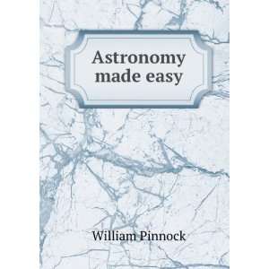 Astronomy made easy William Pinnock  Books