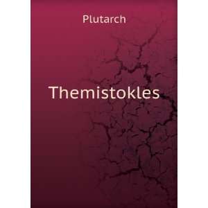  Themistokles Plutarch Books