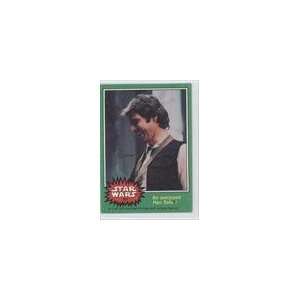  1977 Star Wars (Trading Card) #251   An overjoyed Han Solo 