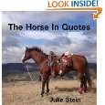 The Horse In Quotes by Julie Stein ( Paperback   Nov. 27, 2011)