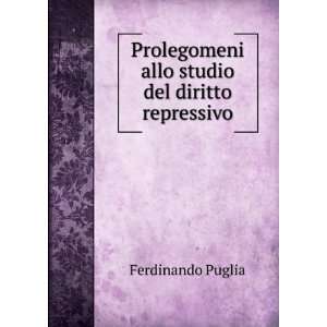   allo studio del diritto repressivo Ferdinando Puglia Books