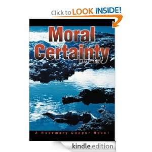 MORAL CERTAINTY A Rosemary Cooper Novel M. A. Lachine  