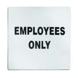  5 x 5 Employees Only Sign Stainless Steel Office 