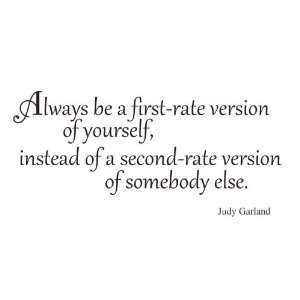 Always be a first rate version Judy Garland quote way saying vinyl 