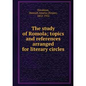  The study of Romola; topics and references arranged for 