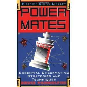 POWER MATES  Essential Checkmating Strategies and 
