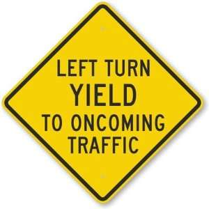  Left Turn Yield To Oncoming Traffic Diamond Grade Sign, 24 