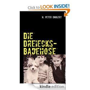 Die Dreiecksbadehose Kurzgeschichten (German Edition) H. Peter 