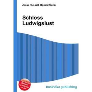  Schloss Ludwigslust Ronald Cohn Jesse Russell Books