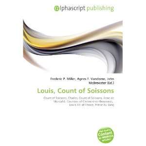  Louis, Count of Soissons (9786133962682) Books