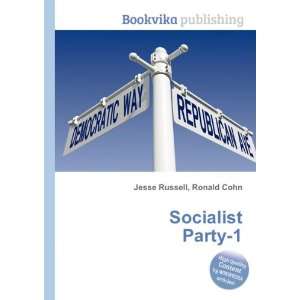  Socialist Party 1 Ronald Cohn Jesse Russell Books