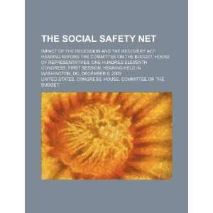 The social safety net impact of the recession and the Recovery Act 
