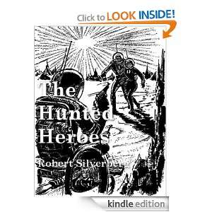 The Hunted Heroes Robert Silverberg  Kindle Store