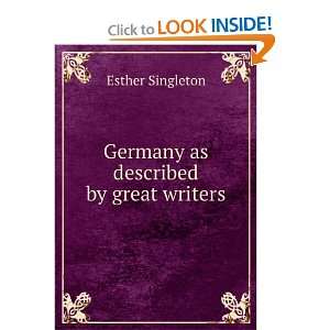    Germany as described by great writers Esther Singleton Books