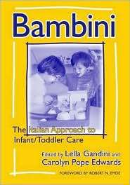 Bambini The Italian Approach to Infant/Toddler Care, (080774008X 