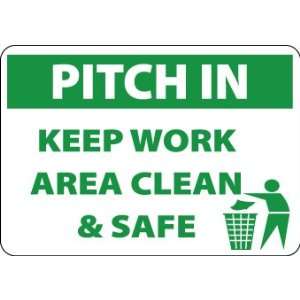     Pitch In Keep Area Clean & Safety, 10 X 14, .050 Rigid Plastic