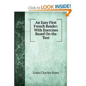   Reader With Exercises Based On the Text Louis Charles Syms Books