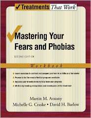 Mastery of Your Specific Phobia Client Workbook, (0195189183), Martin 