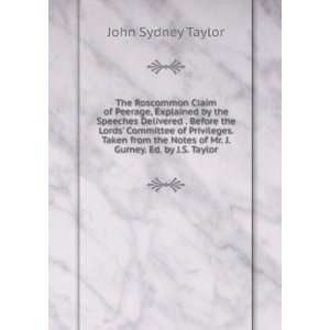   Notes of Mr. J. Gurney. Ed. by J.S. Taylor John Sydney Taylor Books