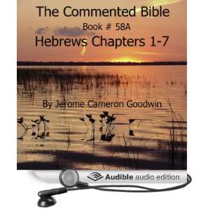  The Commented Bible Book 58A   Hebrews (Audible Audio 