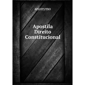  Apostila Direito Constitucional anonymo Books