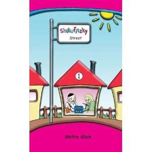  Shikufitzky Street by Shifra Glick 