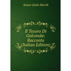  Il Tesoro Di Golconda Racconto (Italian Edition) Anton 