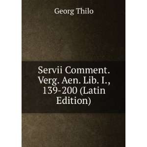   . Verg. Aen. Lib. I., 139 200 (Latin Edition) Georg Thilo Books