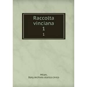  Raccolta vinciana. 1 Italy. Archivio storico civico Milan Books