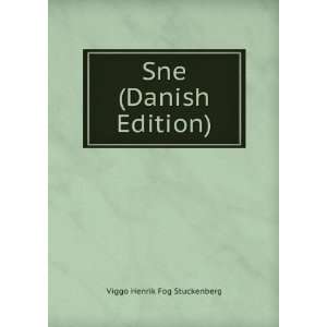  Sne (Danish Edition) Viggo Henrik Fog Stuckenberg Books