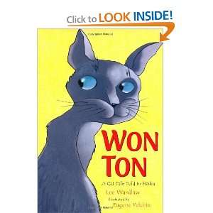  Won Ton A Cat Tale Told in Haiku [Hardcover] Lee Wardlaw Books