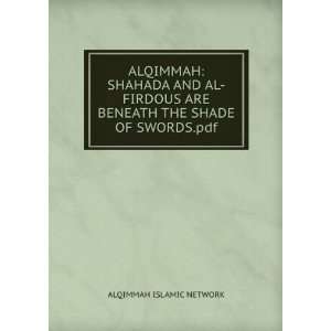 ALQIMMAH SHAHADA AND AL FIRDOUS ARE BENEATH THE SHADE OF SWORDS.pdf 