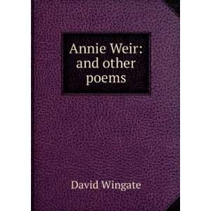  Annie Weir and other poems David Wingate Books