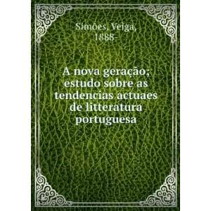   actuaes de litteratura portuguesa Veiga, 1888  SimÃµes Books