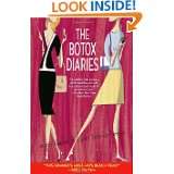 The Botox Diaries A Novel by Janice Kaplan and Lynn Schnurnberger 