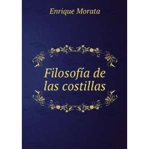  FilosofÃ­a de las costillas Enrique Morata Books